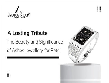 A Lasting Tribute: The Beauty and Significance of Ashes Jewellery for Pets - Aura-Star® Jewellery