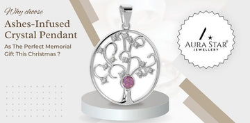 AN ETERNAL SPARKLE: WHY CHOOSE ASHES-INFUSED CRYSTAL PENDANT AS THE PERFECT MEMORIAL GIFT THIS CHRISTMAS? - Aura-Star® Jewellery