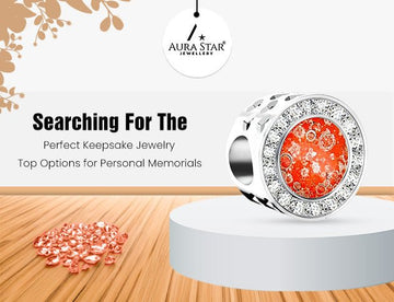 Searching for the Perfect Keepsake Jewelry? Top Options for Personal Memorials - Aura-Star® Jewellery